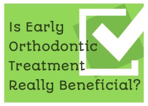 Des Moines dentist, Dr. Chad Johnson at Veranda Dentistry, discusses whether early orthodontic treatments are necessary and beneficial for your child’s oral health.