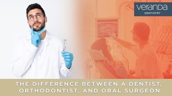 Des Moines dentist, Dr Chad Johnson at Veranda Dentistry, shares the key differences between dentists, orthodontists, and oral surgeons, and which one is right for your dental needs.