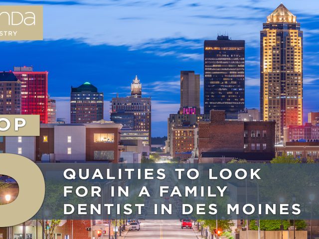 Top 5 Qualities to Look for in a Family Dentist in Des Moines (featured image)